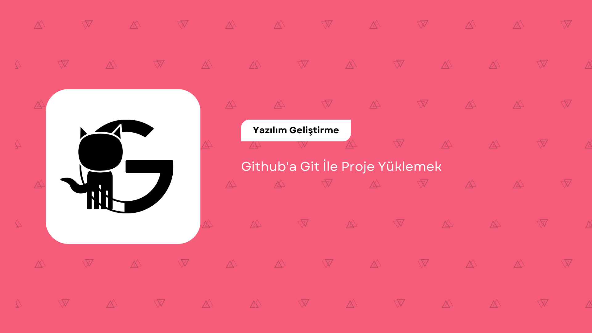 Github'a Git İle Proje Yüklemek