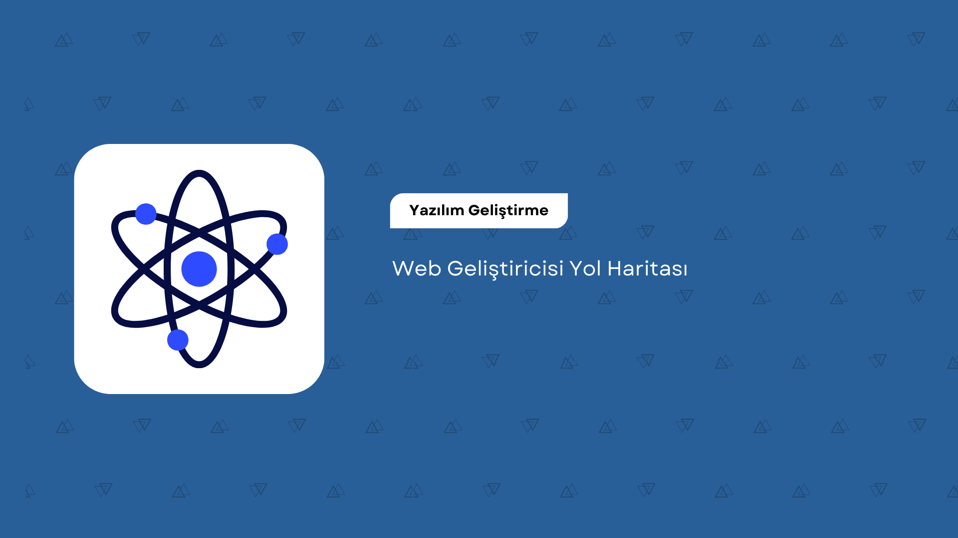 Web Geliştiricisi Yol Haritası
